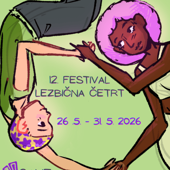 12. festival lezbična četrt — 26.5.—31.5.2026 Save the date!